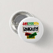 Juneteenth Blackity Black Black Funny Button (Vorne & Hinten)