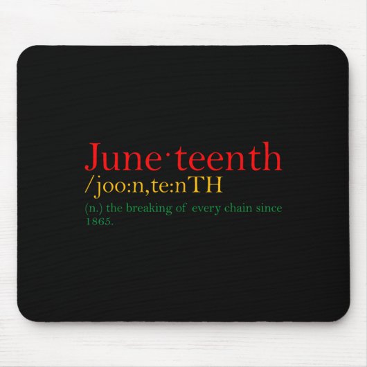 Juneteenth bricht jede Kette für Schwarze Mousepad (Vorne)