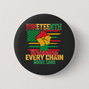 Juneteenth bricht jede Kette seit 1865 Button