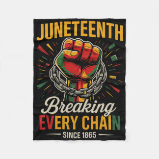 Juneteenth bricht jede Kette seit 1865 Freiheit Fleecedecke