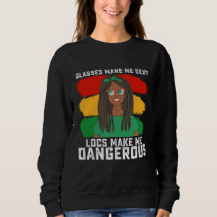 Juneteenth Brillen macht mich gefährlich Sweatshirt