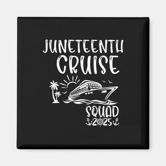 Juneteenth Cruise Squad 2025 Juneteenth-Feiertag F Magnet (Vorne)
