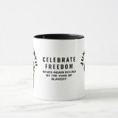 JUNETEENTH Custom Celebrate Freedom Tasse (Zentrum)