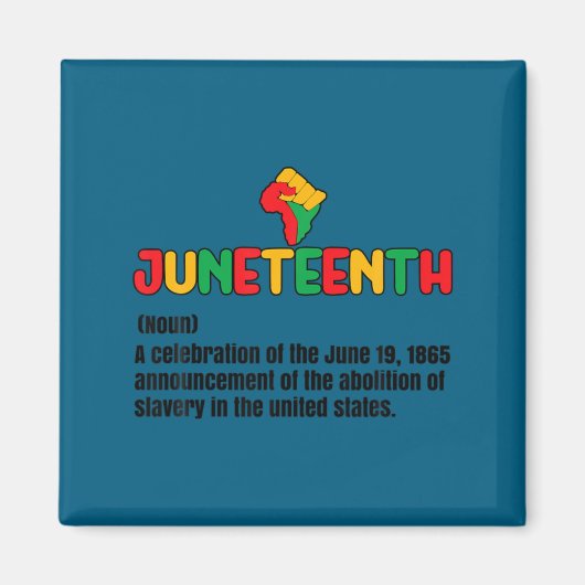 Juneteenth-Definition 19. Juni 1865 Afro-Amerika Magnet (Vorne)