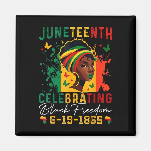 Juneteenth feiert schwarze Freiheit Juneteenth 18 Magnet (Vorne)
