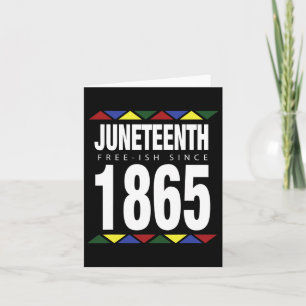 Juneteenth Frei-ish seit 1865 Unabhängigkeitstag  Karte