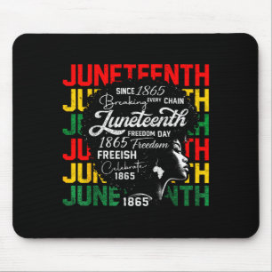 Juneteenth Freiheitstag 1865 jede Kette brechend Mousepad