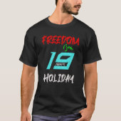 Juneteenth Holiday T-Shirt (Vorderseite)