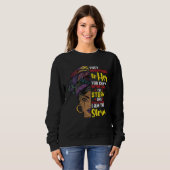 Juneteenth I bin der Sturm Melanin Black Girl Sweatshirt (Vorne ganz)