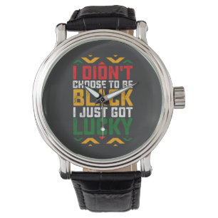 Juneteenth Ich habe nicht gewählt, schwarz zu sein Armbanduhr