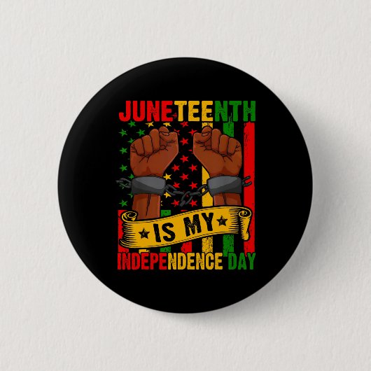 Juneteenth ist mein Unabhängigkeitstag frei Isch B Button (Vorderseite)