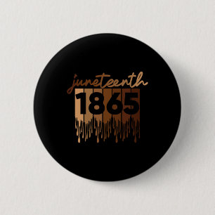 Juneteenth ist mein Unabhängigkeitstag frei Isch B Button