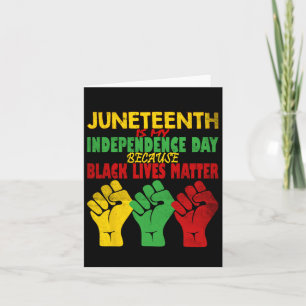Juneteenth ist mein Unabhängigkeitstag Frei seit 1 Karte