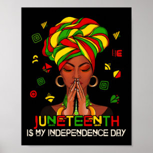 Juneteenth ist mein Unabhängigkeitstag nach Melani Poster