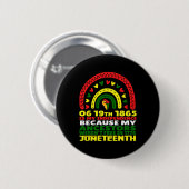 Juneteenth ist mein Unabhängigkeitstag rosa schwar Button (Vorne & Hinten)
