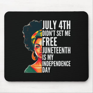 Juneteenth ist mein Unabhängigkeitstag Schwarze Ge Mousepad