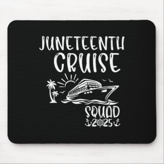 Juneteenth Kreuzfahrt-Team 2025 Juneteenth-Feierta Mousepad
