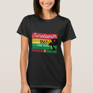 Juneteenth Schwarze Frauen Erbe Meine Vorfahren er T-Shirt