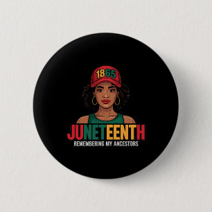 Juneteenth Schwarze Frauen Melanin Königin Seit 18 Button