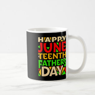 Juneteenth Schwarzer Vater's Day Happy Holiday Cel Kaffeetasse