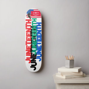 JUNETEENTH. Skateboard