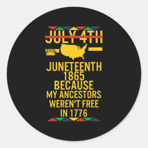 Juneteenth Tag Vorfahren Frei 1776 Juli 4. Schwarz Runder Aufkleber