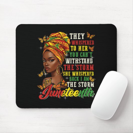 Juneteenth They Whispered To Her You Cannot Withst Mousepad (Mit Mouse)