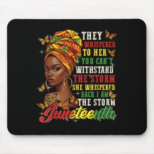 Juneteenth They Whispered To Her You Cannot Withst Mousepad (Vorne)