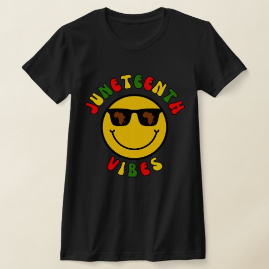Juneteenth Vibes Black History T-Shirt (Ablage )