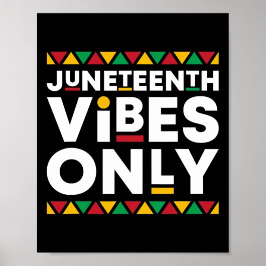 Juneteenth Vibes Only African American History Bla Poster (Vorne)