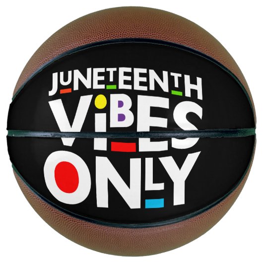 Juneteenth Vibes Only Melanin Black Magic Basketball (Vorderseite)