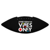 Juneteenth Vibes Only Melanin Black Magic Football (Panel)