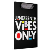 Juneteenth Vibes Only Melanin Black Magic Klemmbrett (Rechts)