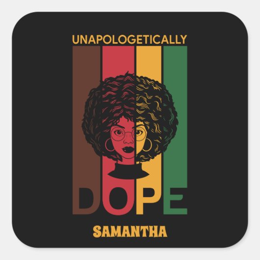 Junetezehnt | Unapologetisch Dope | Afro Woman Quadratischer Aufkleber (Vorderseite)