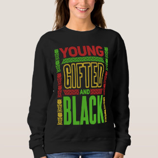 Jung und Schwarz Black History Month  1 Sweatshirt