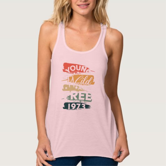 Jung Wild Free Geboren 1973 Tank Top (Vorderseite)
