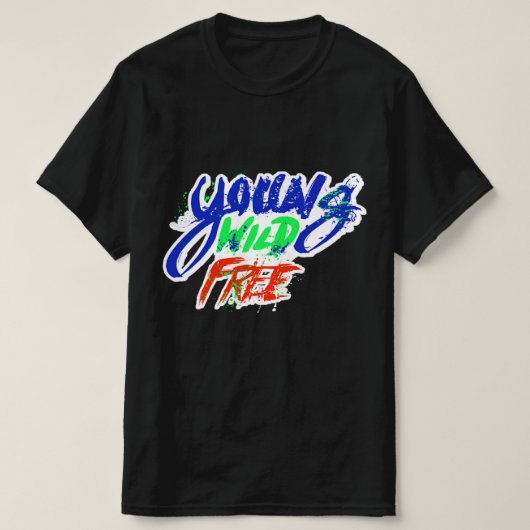 Jung Wild Frei T-Shirt (Design vorne)
