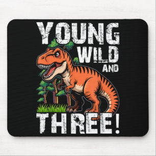 Jung, wild und drei 3 Dinosaurier T-Rex Geburtstag Mousepad