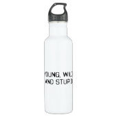 Jung wild und dumm edelstahlflasche (Vorderseite)
