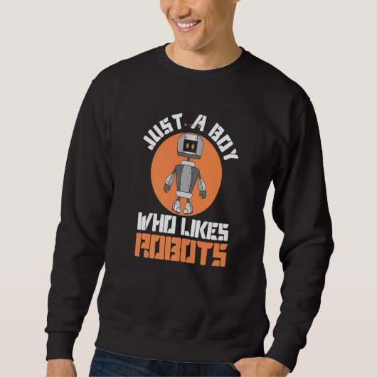 Junge, der Roboter mag Robotikingenieur Robotertec Sweatshirt (Vorderseite)