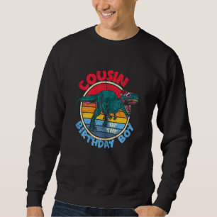 Junge Geburtstag I Cousin I Tyrannosaurus Rex I Fa Sweatshirt