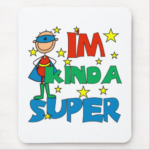 Junge, ich bin ziemlich super mousepad