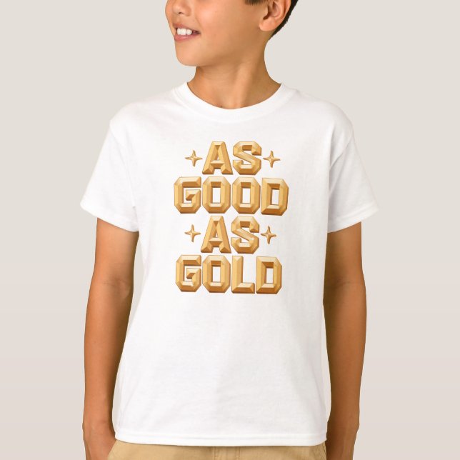 Junge ist so gut wie Gold / Weißer T - Shirt (Vorderseite)