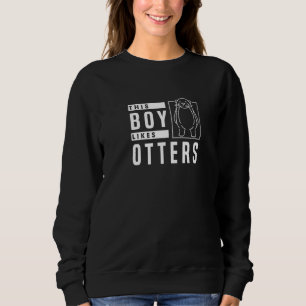 Junge mag Otters Forest Animal Wildlife Rodent Sweatshirt