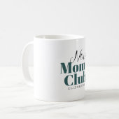 Junge Mutter Club Calligraphische Monogramm Kaffee Kaffeetasse (Vorderseite Links)