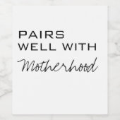 Junge Mutter Geschenk, Pairs well with mütterhood, Weinetikett (Einzelnes Label)