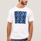 Junge Wunder, liebevolle männliche Begriffe T-Shirt (Vorderseite)