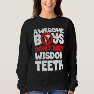 Jungen brauchen keine Weisheit, die geduldiges Wei Sweatshirt