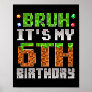 Jungen Kinder Bruh Ich Habe Meinen 6. Geburtstag G Poster