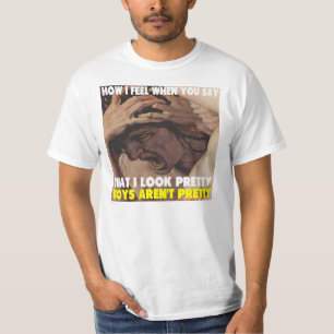 Jungen sind nicht hübsch! T-Shirt